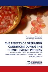 THE EFFECTS OF OPERATING CONDITIONS DURING THE OHMIC HEATING PROCESS