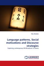 Language patterns, Social motivations and Discourse strategies