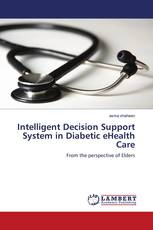 Intelligent Decision Support System in Diabetic eHealth Care