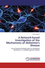 A Network-based Investigation of the Mechanisms of Alzheimer's Disease