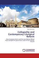 Collegiality and Contemporary Liturgical Reform