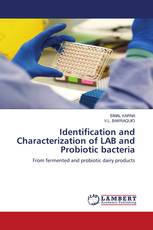 Identification and Characterization of LAB and Probiotic bacteria