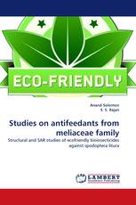 Studies on antifeedants from meliaceae family