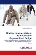 Strategy Implementation: The Influence of Organizational Design
