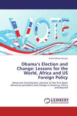 Obama’s Election: Lessons for the Word, Africa, and US Foreign Policy