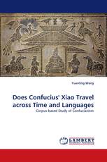 Does Confucius' Xiao Travel across Time and Languages