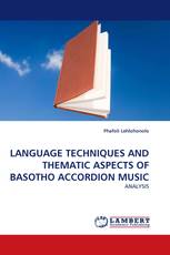 LANGUAGE TECHNIQUES AND THEMATIC ASPECTS OF BASOTHO ACCORDION MUSIC