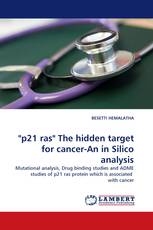 "p21 ras" The hidden target for cancer-An in Silico analysis