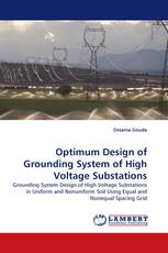 Optimum Design of Grounding System of High Voltage Substations