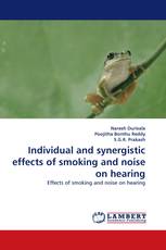 Individual and synergistic effects of smoking and noise on hearing
