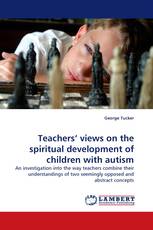 Teachers' views on the spiritual development of children with autism