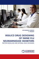 INSILICO DRUG DESIGNING OF SWINE FLU NEURAMINIDASE INHIBITORS