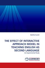 THE EFFECT OF INTERACTIVE APPROACH MODEL IN TEACHING ENGLISH AS SECOND LANGUAGE