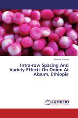 Intra-row Spacing And Variety Effects On Onion At Aksum, Ethiopia