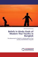 Beliefs in Hindu Gods of Modern Thai Youths in Bangkok