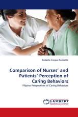 Comparison of Nurses' and Patients' Perception of Caring Behaviors