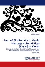 Loss of Biodiversity in World Heritage Cultural Sites (Kayas) in Kenya