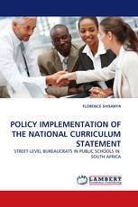 POLICY IMPLEMENTATION OF THE NATIONAL CURRICULUM STATEMENT