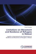 Limitations on Movement and Residence of Refugees in Malawi