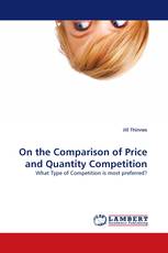 On the Comparison of Price and Quantity Competition