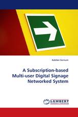 A Subscription-based Multi-user Digital Signage Networked System