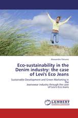 Eco-sustainability in the Denim industry: the case of Levi's Eco Jeans