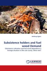 Subsistence holders and fuel wood Demand