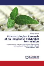 Pharmacological Research of an Indigenous Polyherbal Formulation