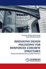 INNOVATIVE DESIGN PHILOSOPHY FOR REINFORCED CONCRETE STRUCTURES