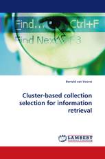 Cluster-based collection selection for information retrieval