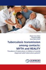 Tuberculosis transmission among contacts: MYTH and REALITY