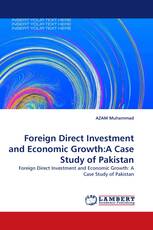 Foreign Direct Investment and Economic Growth:A Case Study of Pakistan