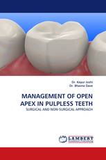 MANAGEMENT OF OPEN APEX IN PULPLESS TEETH