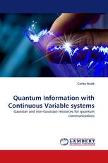 Quantum Information with Continuous Variable systems