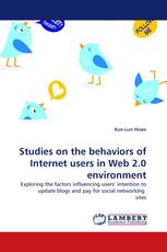 Studies on the behaviors of Internet users in Web 2.0 environment