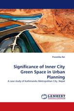 Significance of Inner City Green Space in Urban Planning