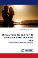 The Marriage Key and How to survive the death of a loved one