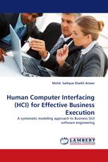 Human Computer Interfacing (HCI) for Effective Business Execution