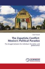 The Zapatista Conflict: Mexico's Political Paradox