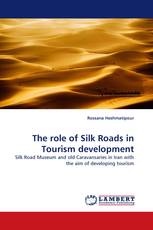 The  role of Silk Roads  in Tourism development