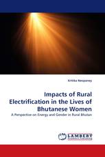 Impacts of Rural Electrification in the Lives of Bhutanese Women