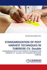 STANDARDIZATION OF POST HARVEST TECHNIQUES IN TUBEROSE CV. Double