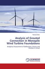 Analysis of Grouted Connection in Monopile Wind Turbine Foundations