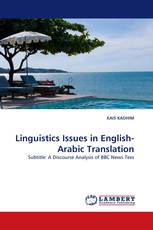 Linguistics Issues in English-Arabic Translation