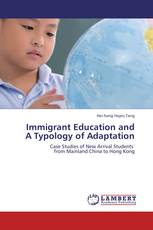 Immigrant Education and A Typology of Adaptation