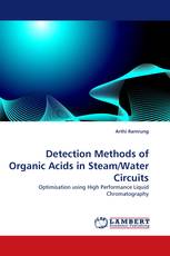 Detection Methods of Organic Acids in Steam/Water Circuits