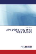 Ethnographic study of the Karbis of Assam