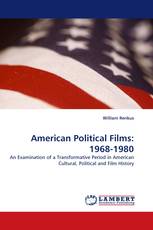 American Political Films: 1968-1980