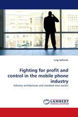 Fighting for profit and control in the mobile phone industry