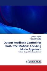 Output Feedback Control for Slosh-free Motion: A Sliding Mode Approach
